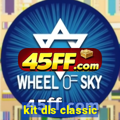 kit dls classic
